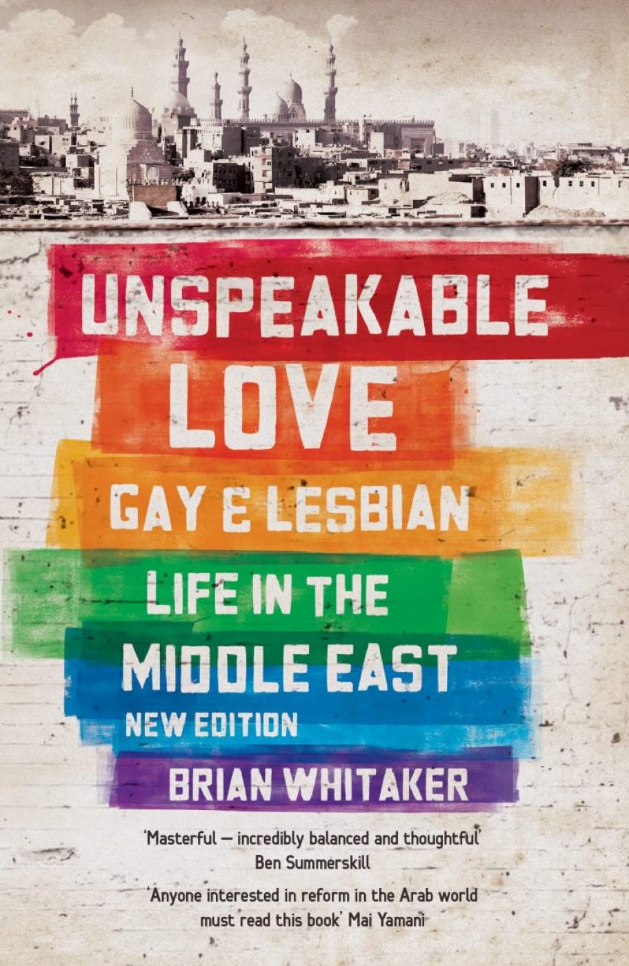 Unspeakable Love: Gay and Lesbian Life in the Middle East Books