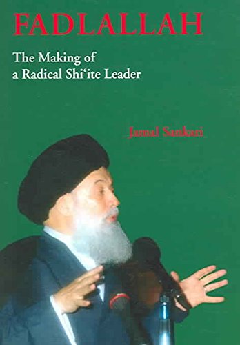 Fadlallah: The Making of a Radical Shi'ite Leader Religion & Esotericism
