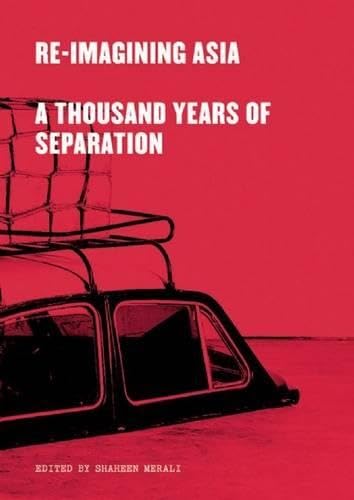 Re-Imagining Asia: A Thousand Years of Separation Philosophy