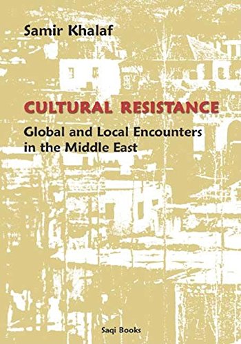 Cultural Resistance: Global and Local Encounters in the Middle East Books