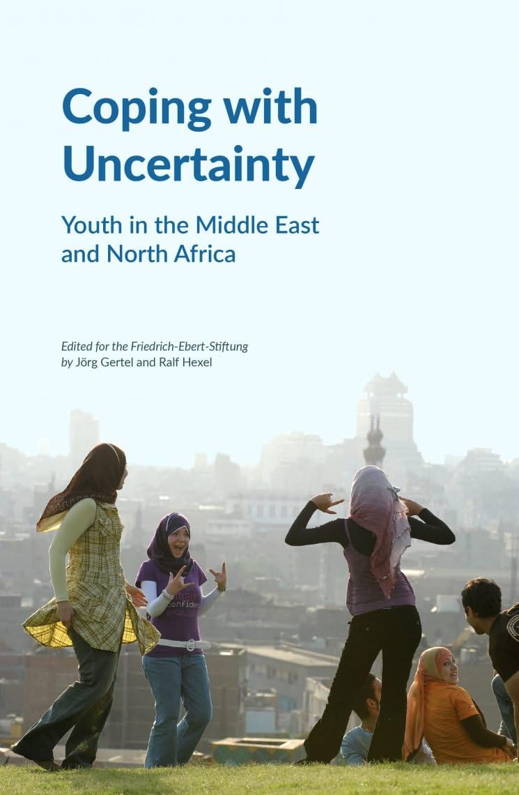 Coping With Uncertainty: Youth in the Middle East and North Africa Books
