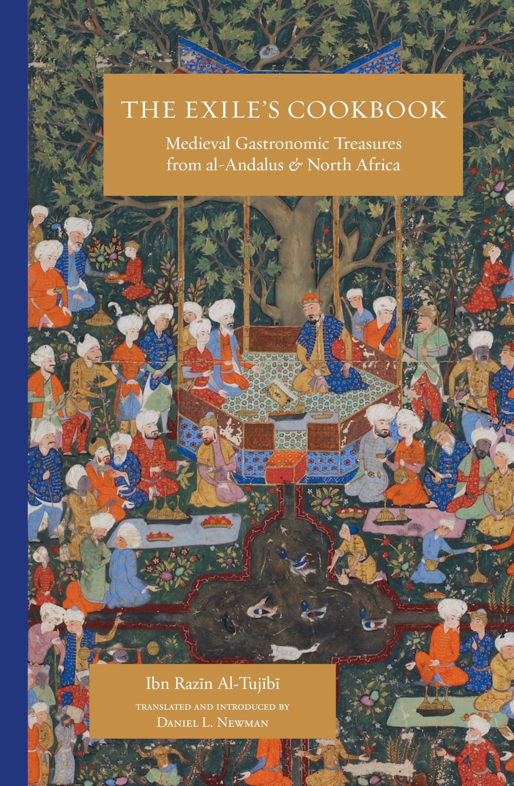 The Exile's Cookbook: Medieval Gastronomic Treasures from al-Andalus and North Africa Religion & Esotericism