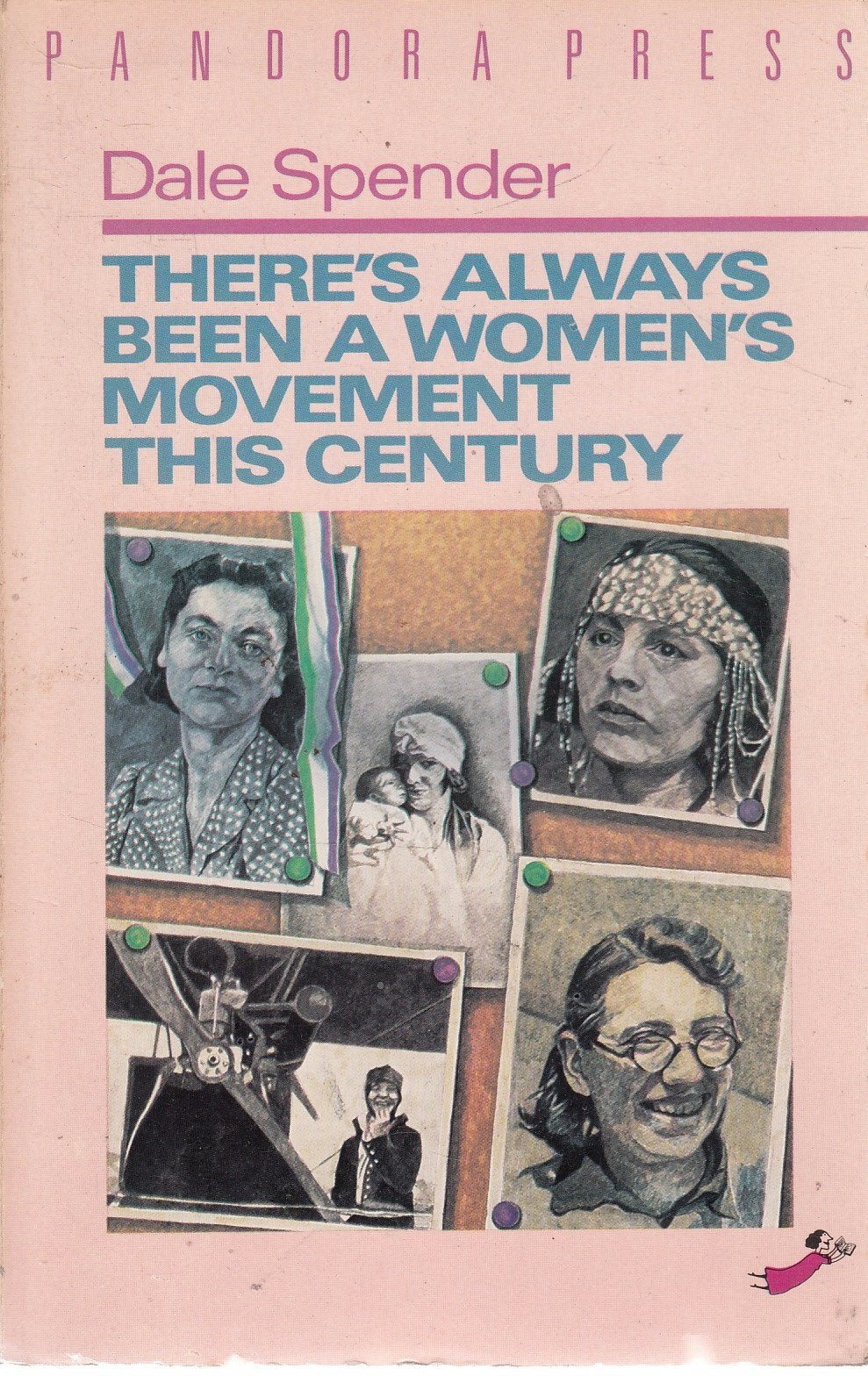 There's Always Been a Women's Movement in the Twentieth Century book