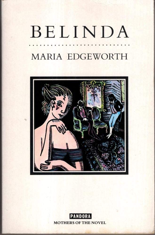 Belinda (Mothers of the Novel Reprint Series) Contemporary literature