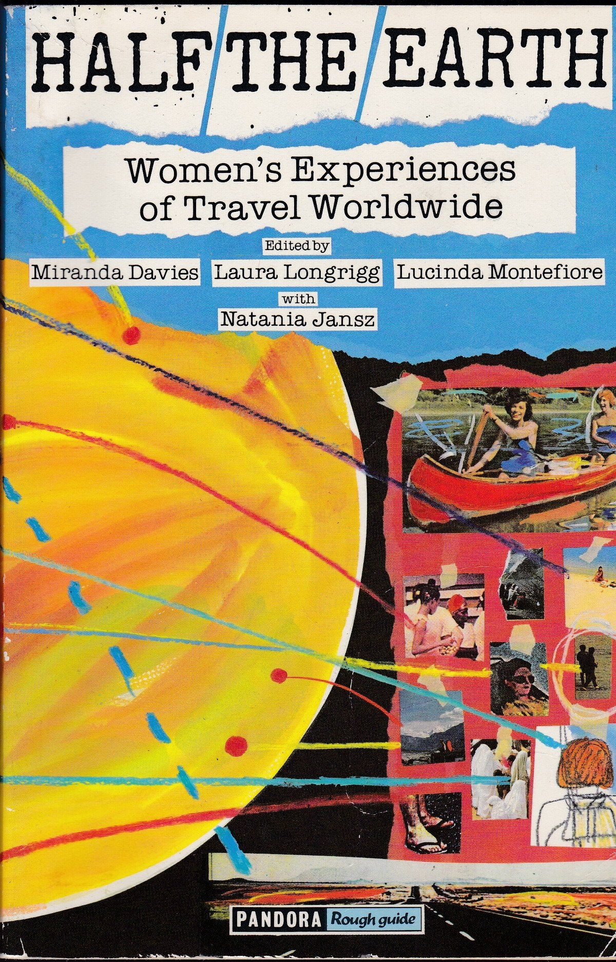 Half the Earth: Women's Experience of Travel Worldwide Books