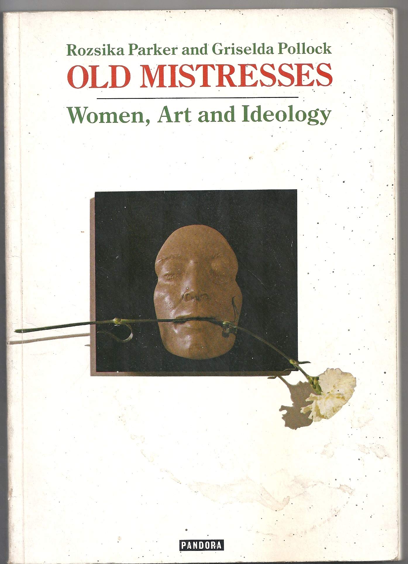 Old Mistresses: Women, Art and Ideology Books