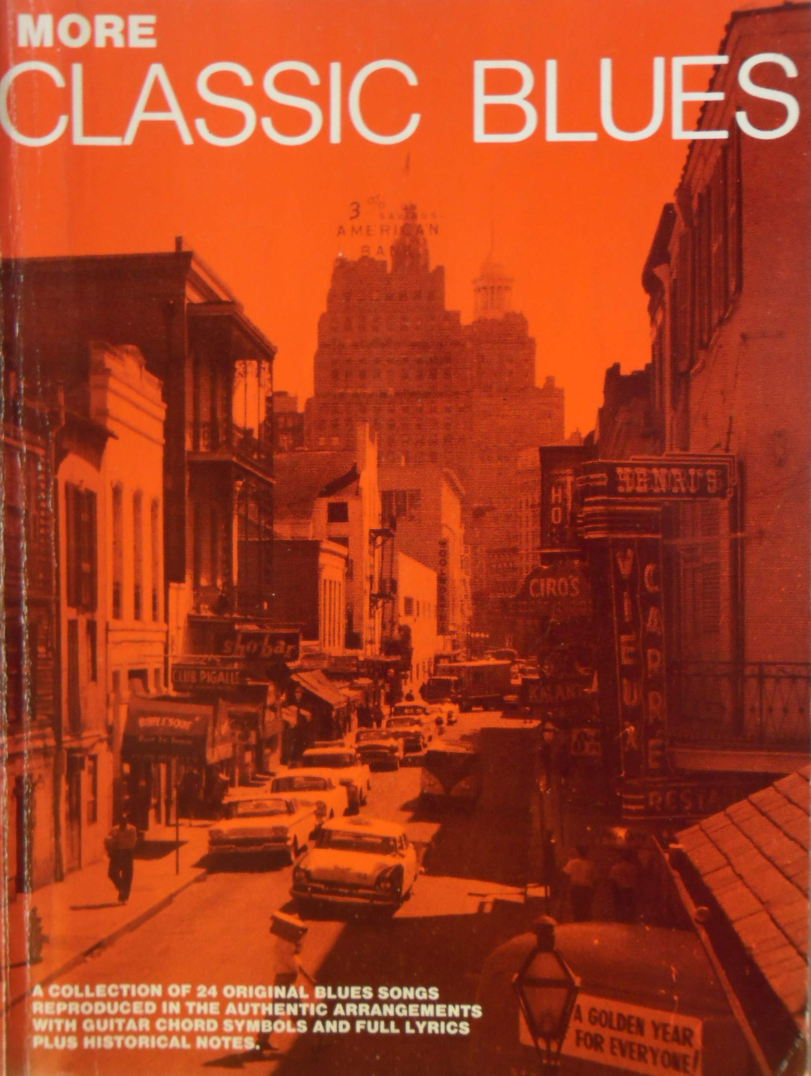 More classic blues: A collection of 24 original blues songs reproduced in the authentic arrangements with guitar chord symbols and full lyrics plus historical notes Books