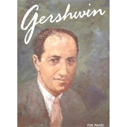 The Best of Gershwin for Piano: Piano Arrangements Art & Literature