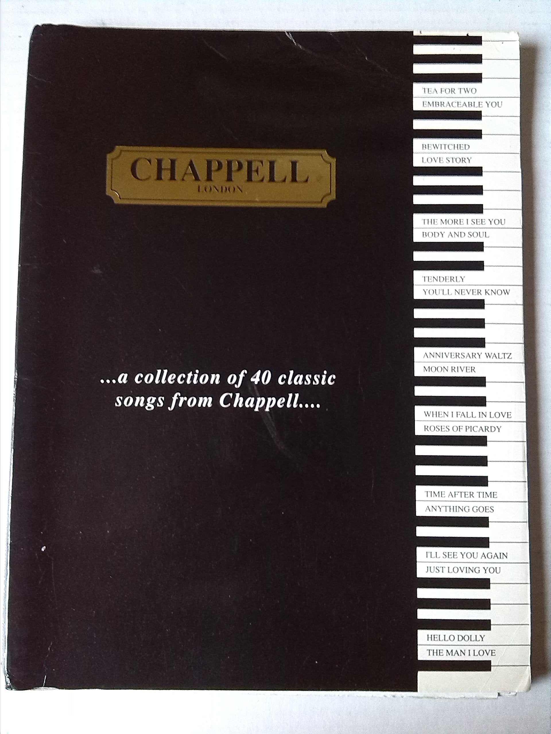 Chappell Classic Songbook: A Collection of 40 Classic Songs from Chappell for Piano book
