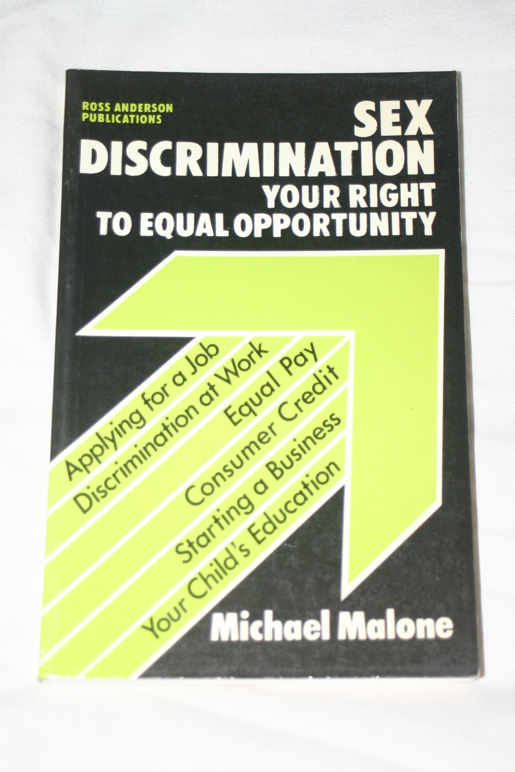 Sex Discrimination: Your Right to Equal Opportunity book