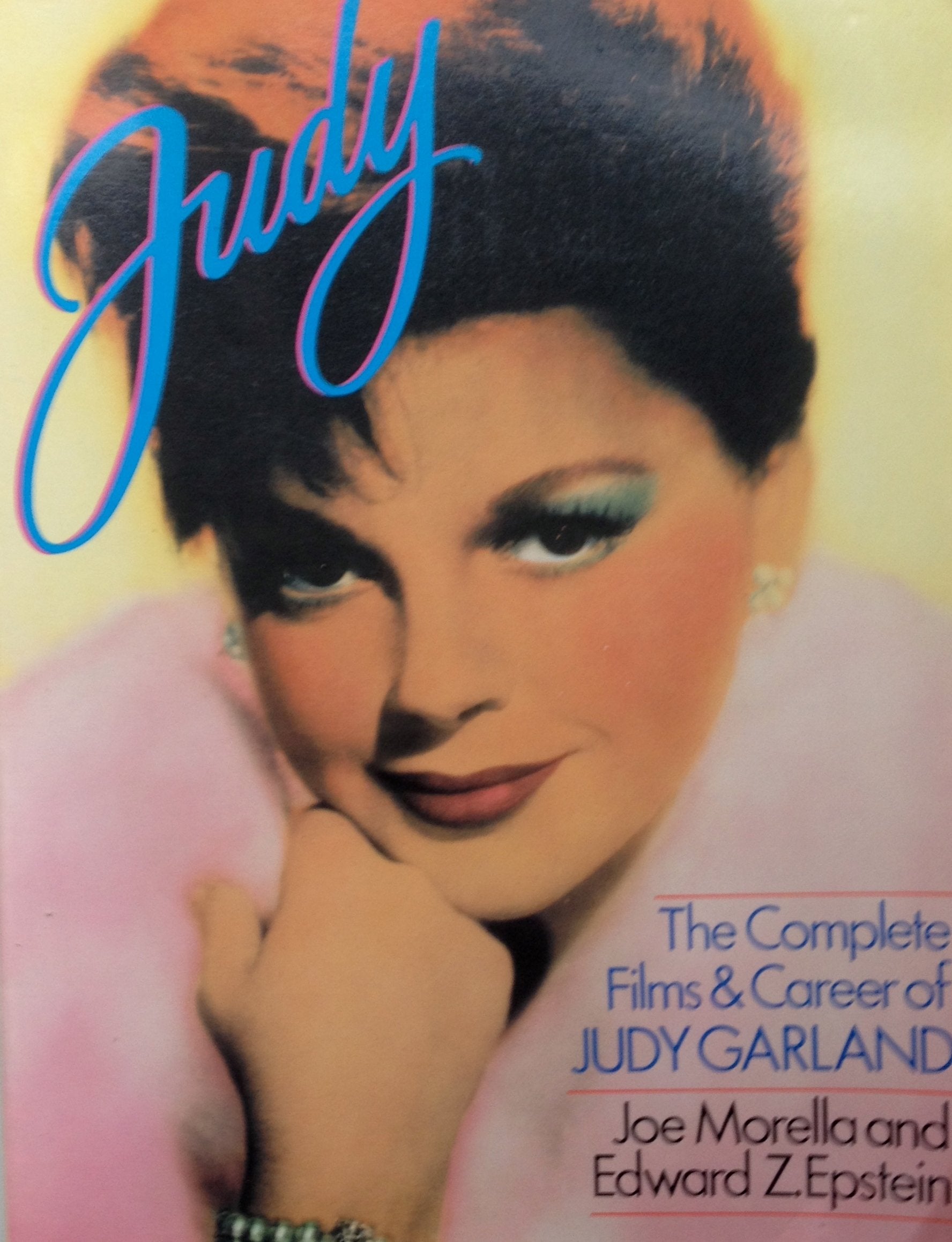 Judy: the Complete Films and Career of Judy Garland Art & Literature