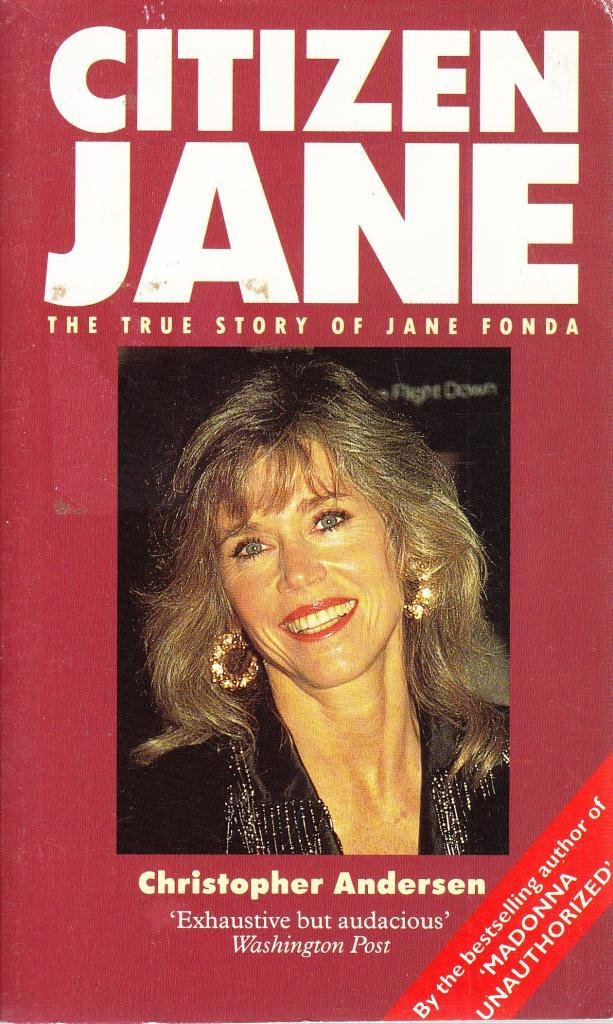 Citizen Jane: Turbulent Life of Jane Fonda book