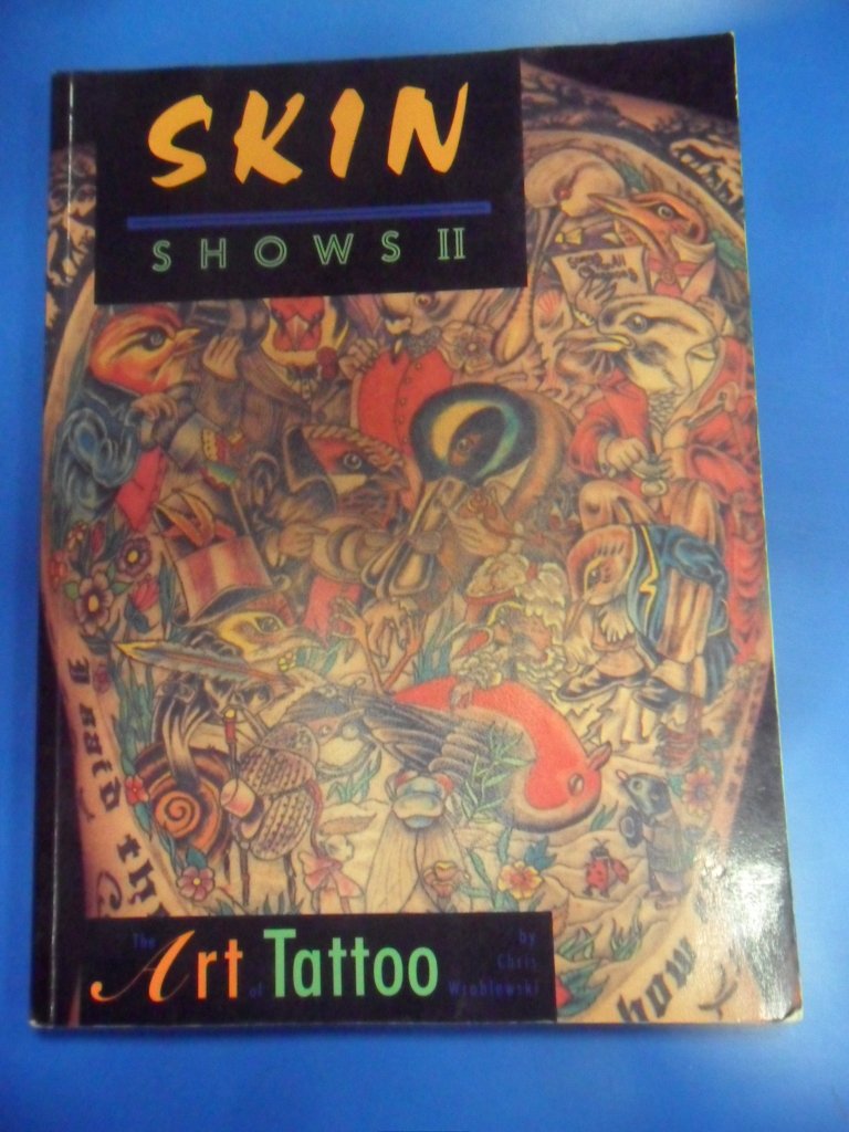 Skin Shows II: The Art of Tatoo: No.2 (Skin Shows: Art of Tattoo) book