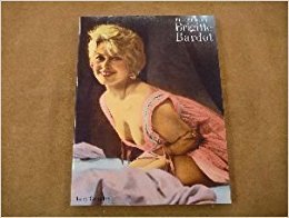 The Films of Brigitte Bardot Art & Literature