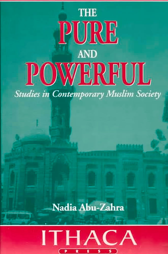 The Pure and Powerful: Studies in Contemporary Muslim Society book