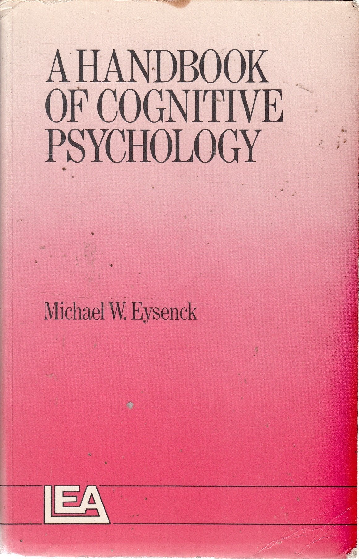 A Handbook of Cognitive Psychology book