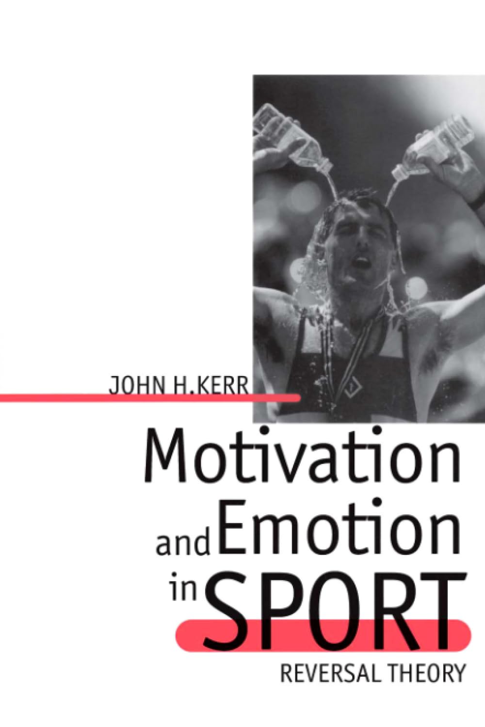 Motivation and Emotion in Sport: Reversal Theory Business, Finance & Career