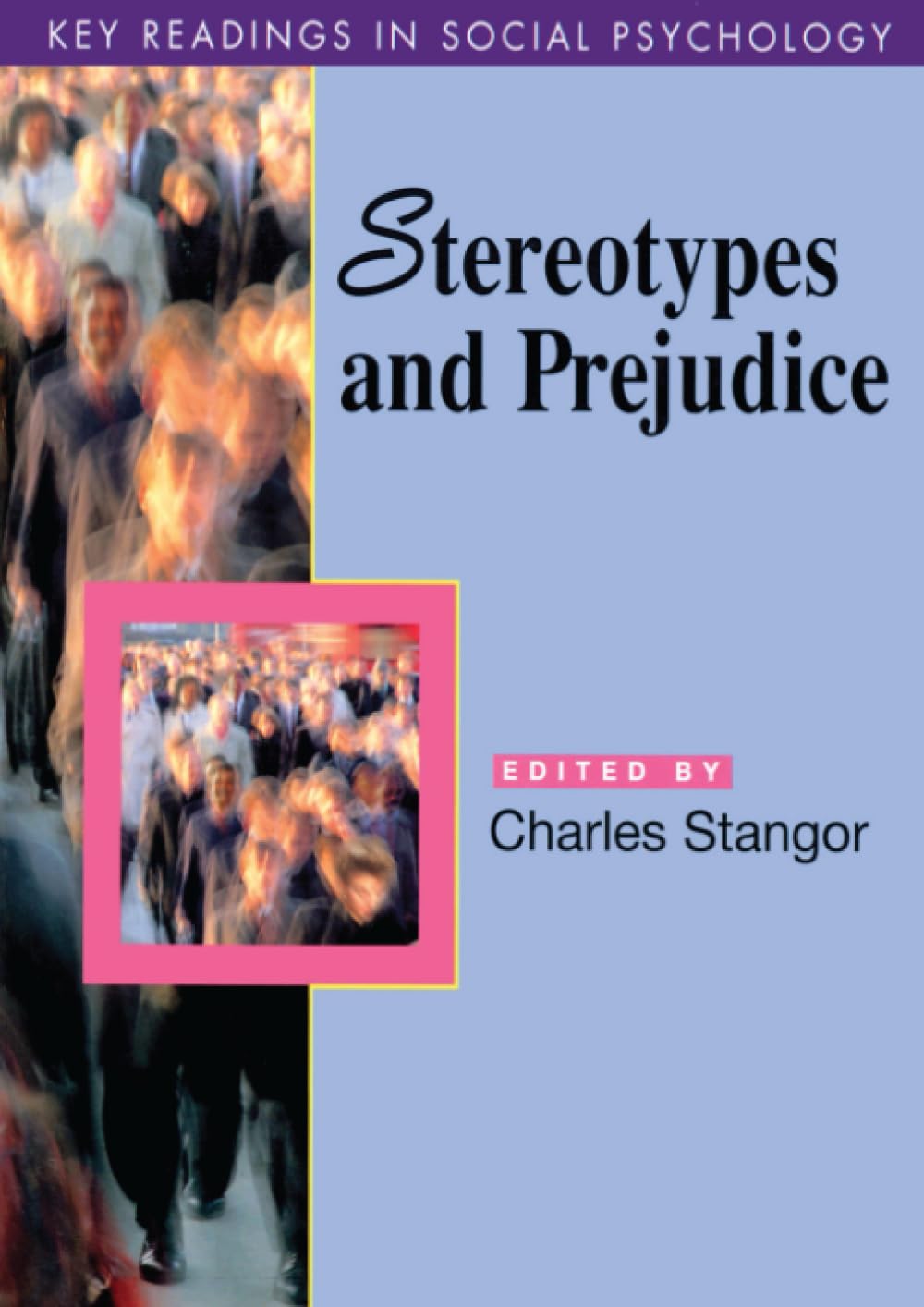 Stereotypes and Prejudice: Key Readings (Key Readings in Social Psychology) book