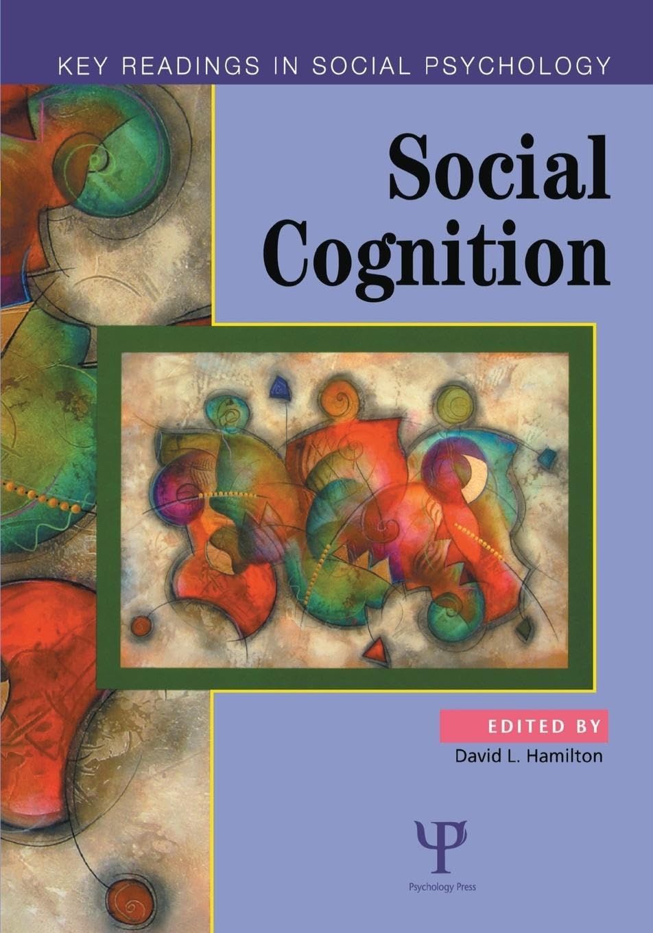 Social Cognition: Key Readings (Key Readings in Social Psychology) Medicine
