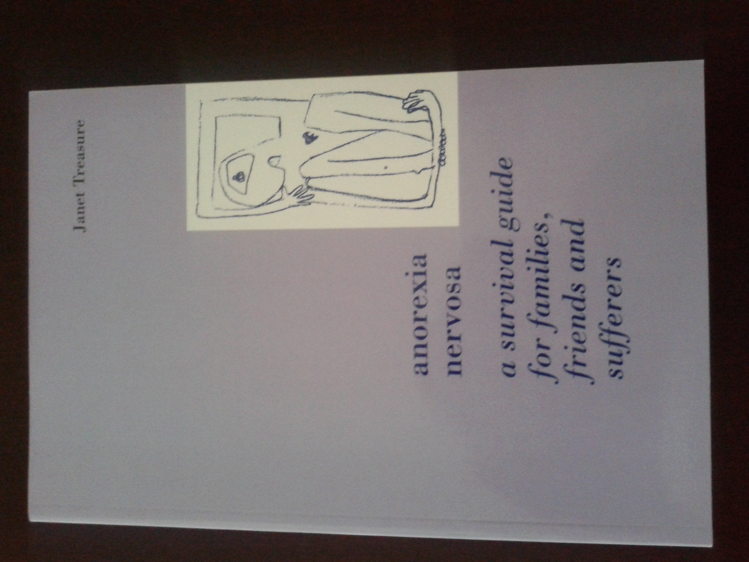 Anorexia Nervosa: A Survival Guide for Families, Friends, and Sufferers Medicine