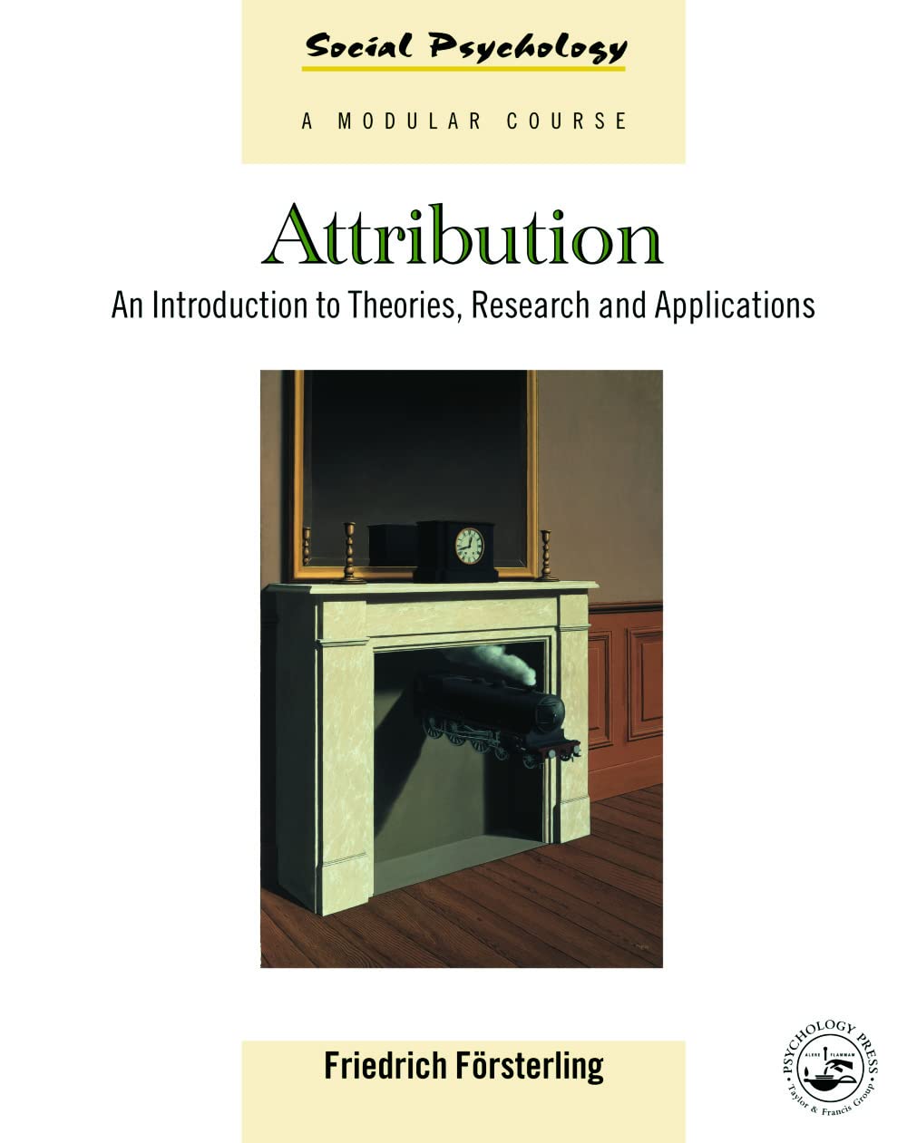 Attribution: An Introduction to Theories, Research and Applications (Social Psychology) Medicine