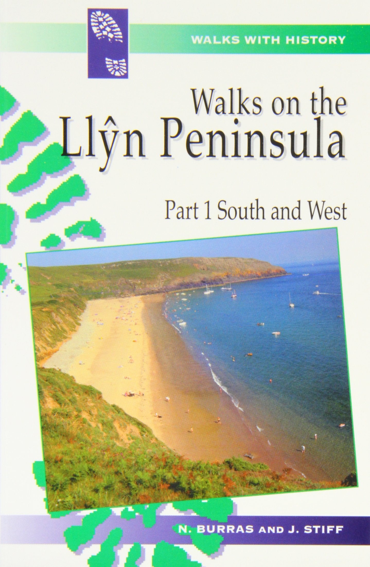 Walks with History Series: Walks on the Llyn Peninsula, Part 1 - South and West Leisure, Home & Garden