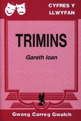 Cyfres y Llwyfan: Trimins Drama