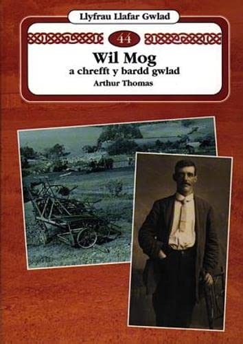 Llyfrau Llafar Gwlad:44. Wil Mog a Chrefft y Bardd Gwlad Books