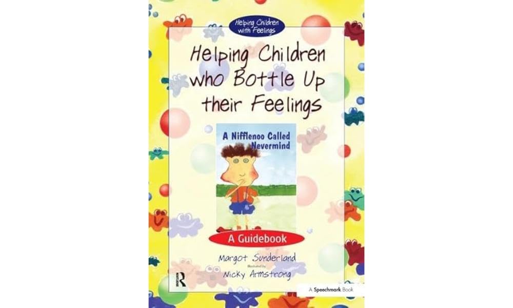 Helping Children Who Bottle Up Their Feelings Psychology