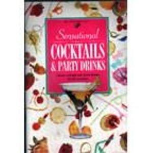 Sensational Cocktails and Party Drinks (Mini cookbook series) Leisure, Home & Garden