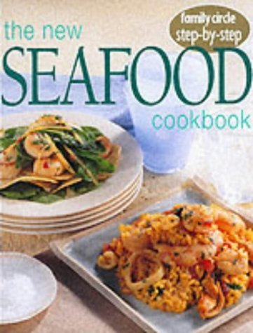 New Seafood Cookbook (Step by step guide series) book