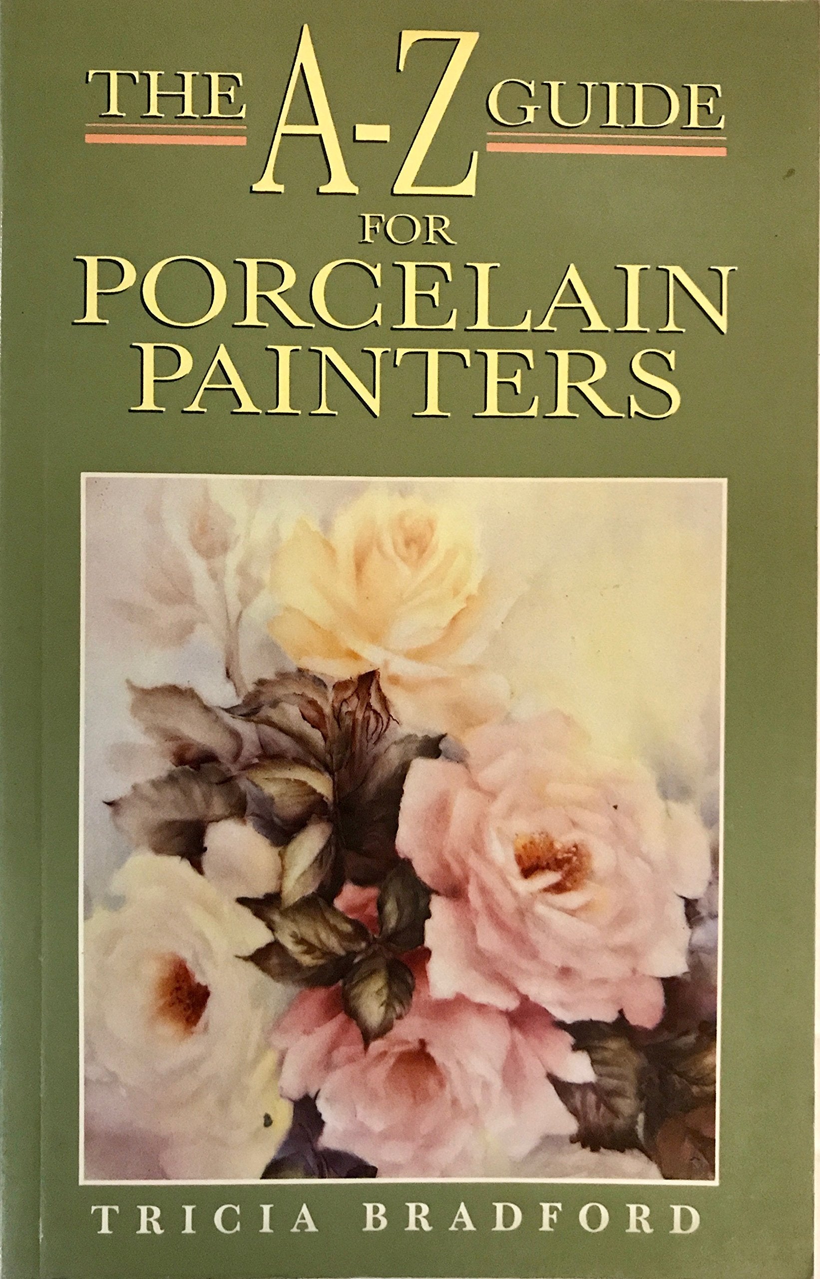 A-Z Guide for Porcelain Painters Film, Art & Culture