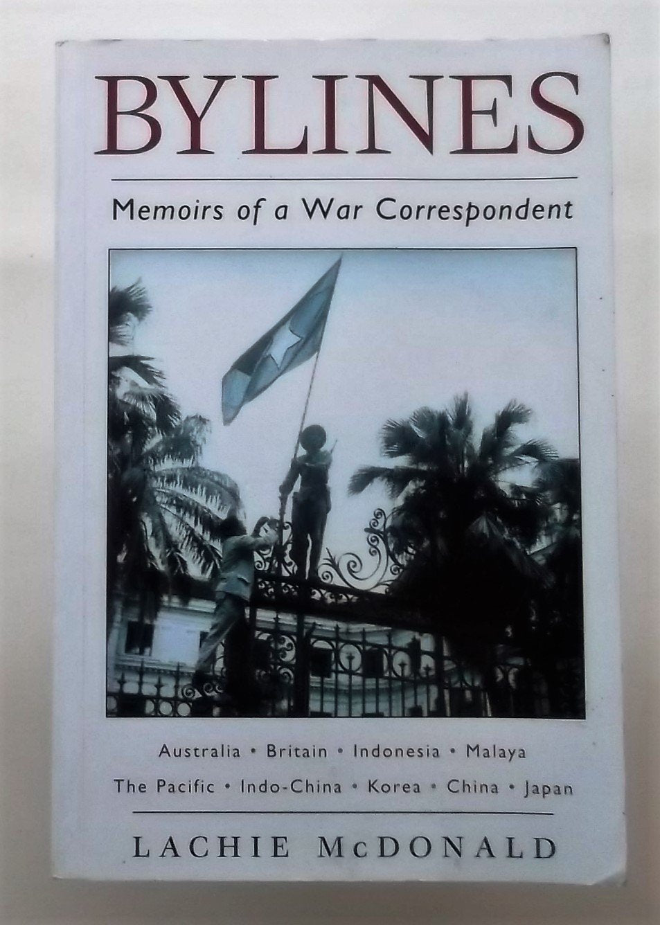 Bylines: Memoirs of a war correspondent Books