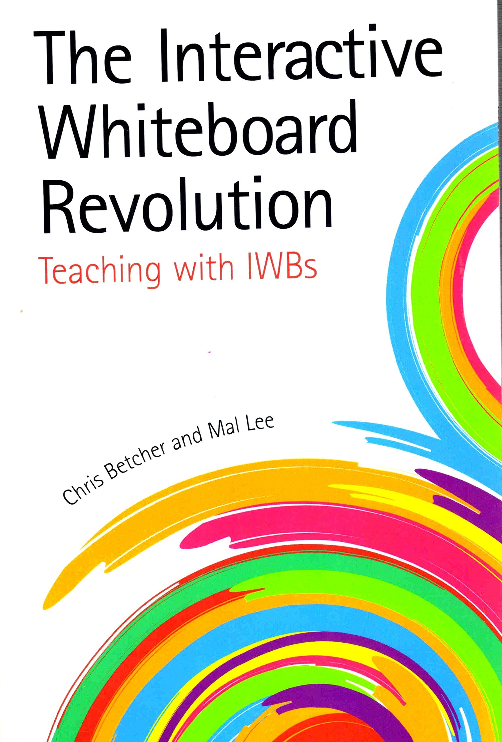 Product Image: The Interactive Whiteboard Revolution: Teaching With Iwbs