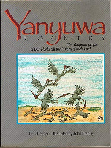 Yanyuwa country: The Yanyuwa people of Borroloola tell the history of their land Books