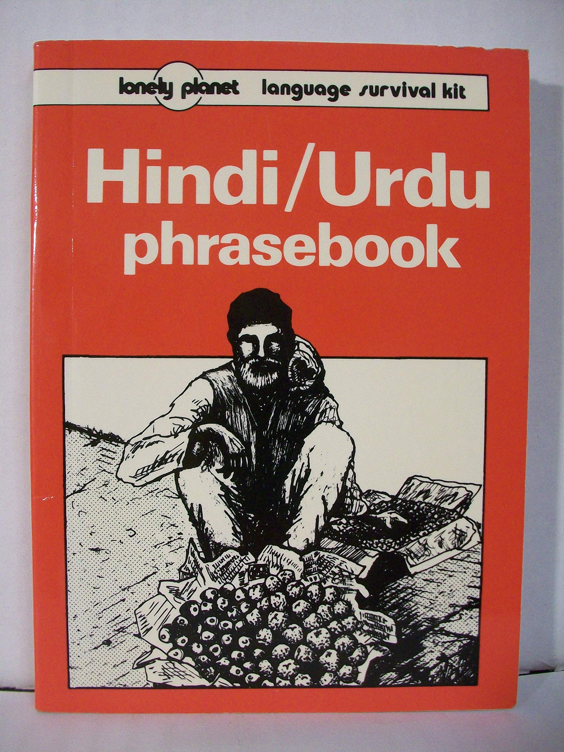 Lonely Planet Hindi Urdu Phasebook (Lonely Planet Language Survival Kits) Travel Guides