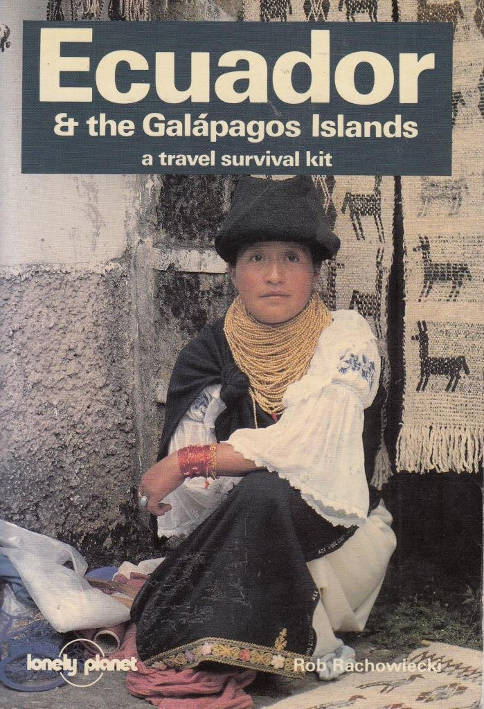Ecuador and the Galapagos Islands: A Travel Survival Kit Leisure, Home & Garden
