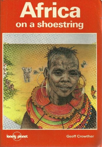 Africa on a Shoestring (Lonely Planet Shoestring Guide) Leisure, Home & Garden