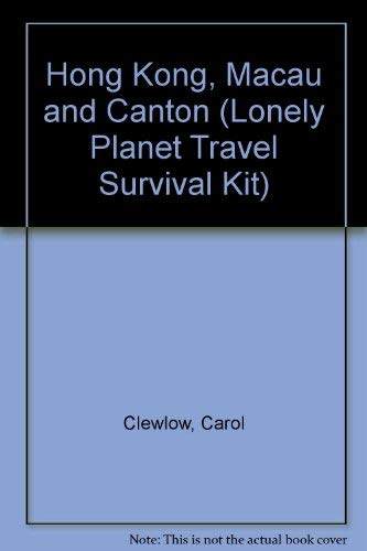 Hong Kong, Macau and Canton (Lonely Planet Travel Survival Kit) Leisure, Home & Garden