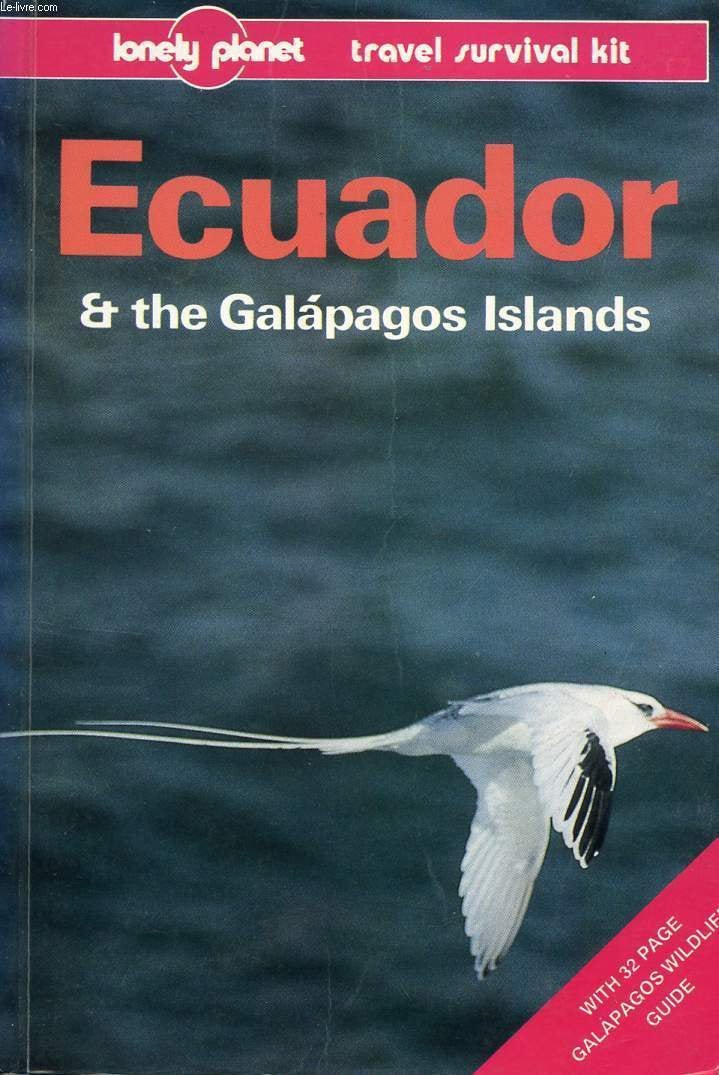 Ecuador and the Galapagos Islands: A Travel Survival Kit (Lonely Planet Travel Survival Kit) Leisure, Home & Garden