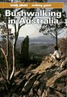 Lonely Planet Bushwalking in Australia: A Walking Guide Leisure, Home & Garden