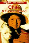 Chile and Easter Island: A Travel Survival Kit (Lonely Planet Travel Survival Kit) Leisure, Home & Garden