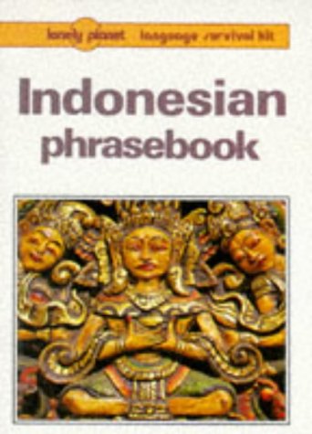 Indonesian Phrasebook (Lonely Planet Survival Kit) Social Sciences