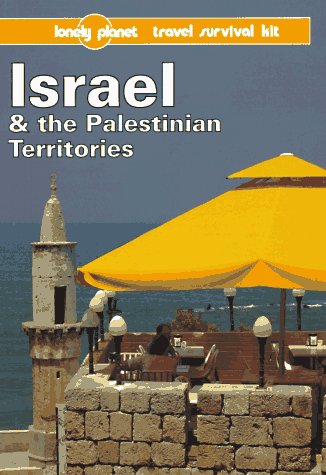 Israel and the Palestinian Territories: A Travel Survival Kit (Lonely Planet Travel Survival Kit) Leisure, Home & Garden