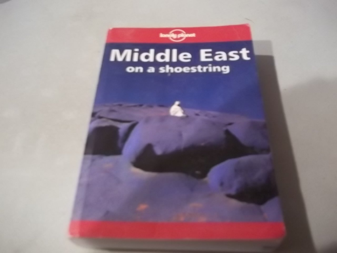 Middle East on a Shoestring (Lonely Planet Shoestring Guide) Politics & History
