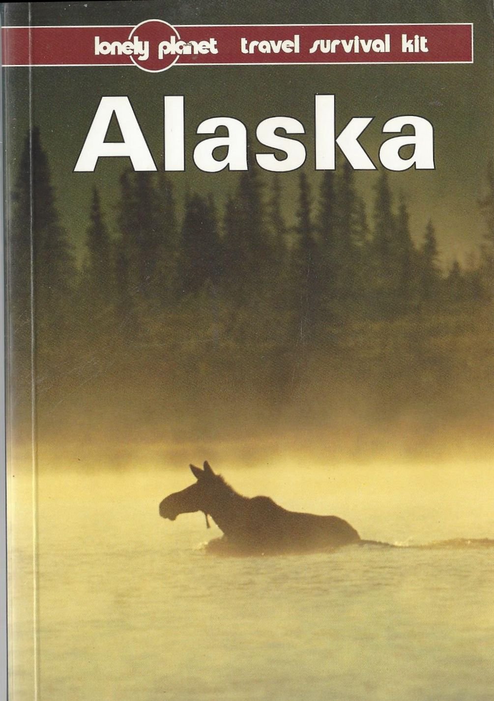 Alaska: A Travel Survival Kit (Lonely Planet Travel Survival Kit) Leisure, Home & Garden