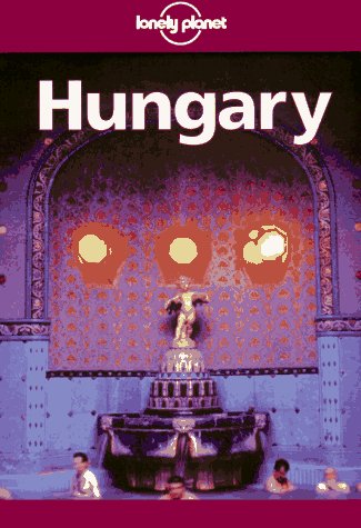 Hungary: A Travel Survival Kit (Lonely Planet Travel Guides) Leisure, Home & Garden