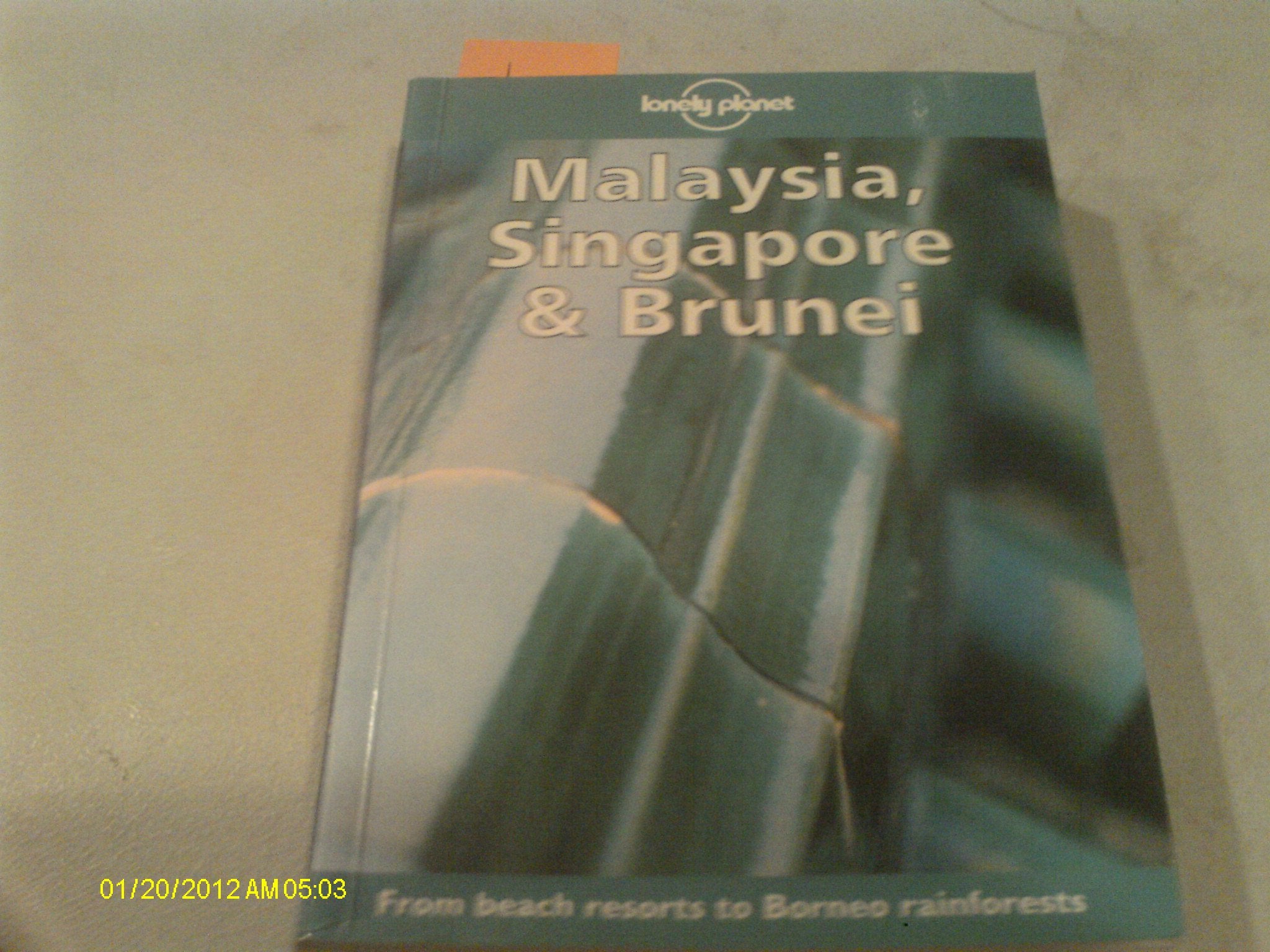 Malaysia, Singapore and Brunei (Lonely Planet Travel Guides) Leisure, Home & Garden