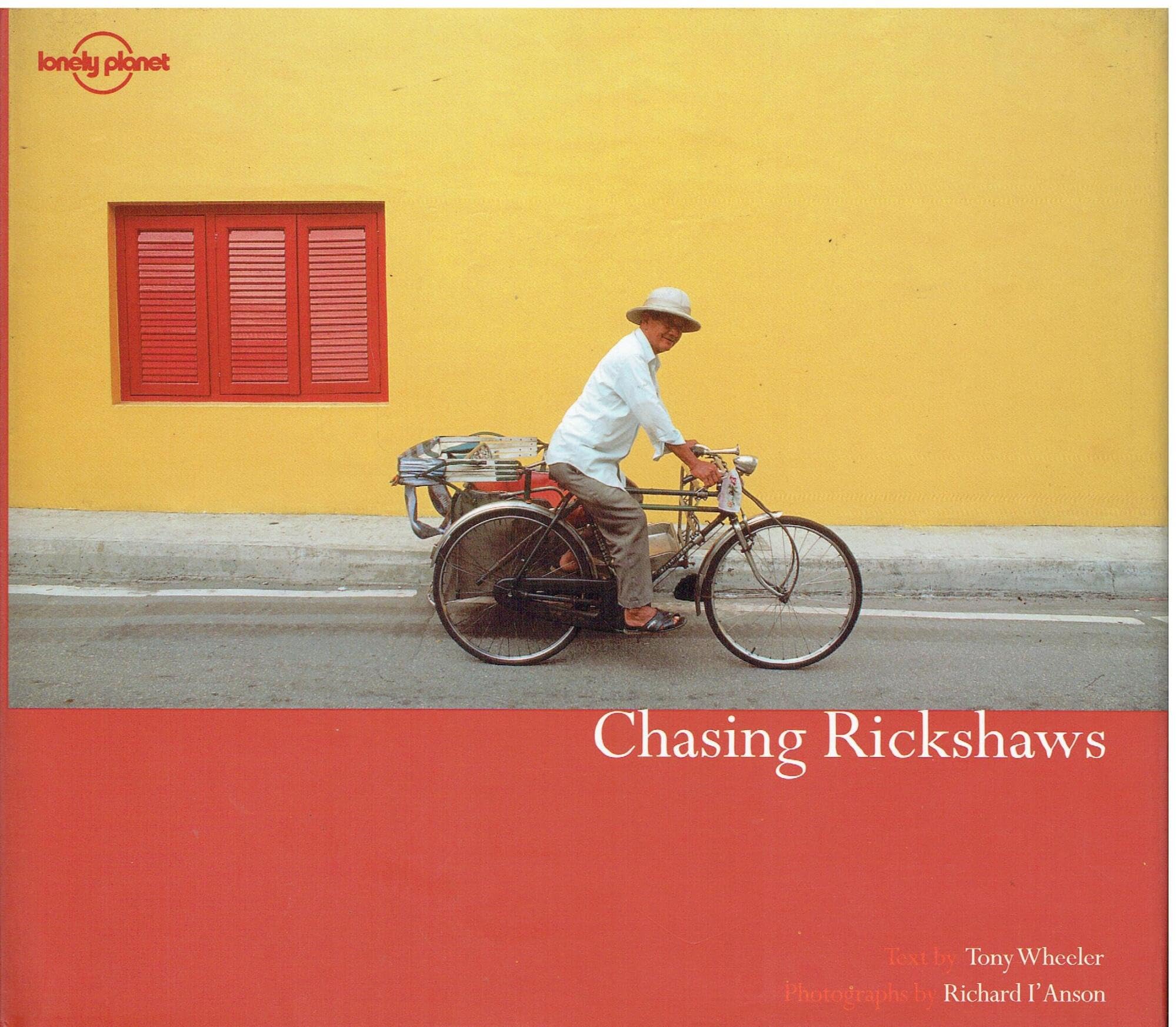 Lonely Planet Chasing Rickshaws (Lonely Planet Pictorial) Business, Finance & Career