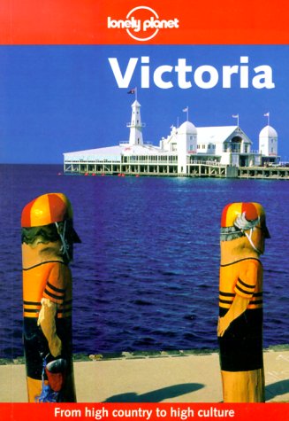 Victoria (Lonely Planet Regional Guides) Leisure, Home & Garden